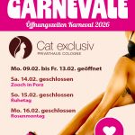 Karneval 2026 - Öffnungszeiten im Cat Exclusiv Köln